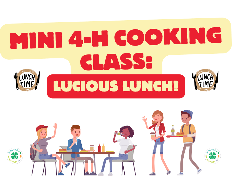Mini 4-H Creative Cooking: Luscious Lunch