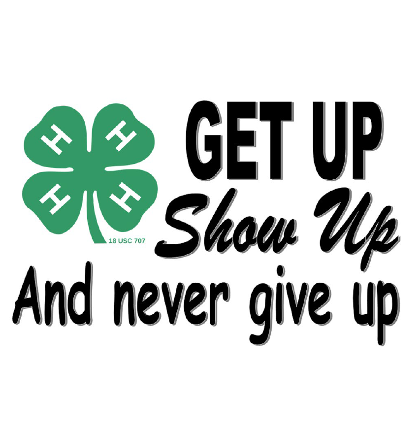 Get up, Show up, and never give up!